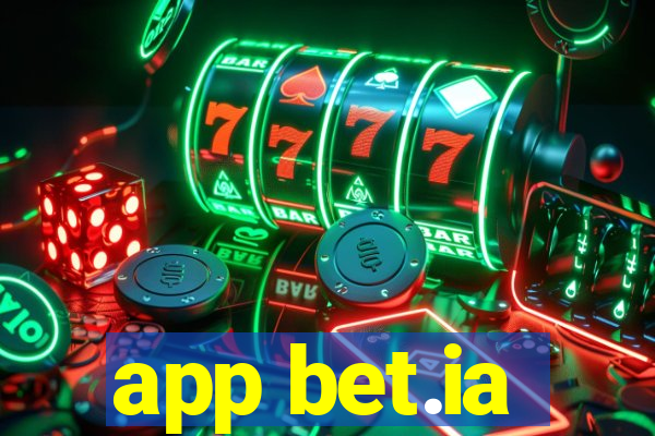 app bet.ia